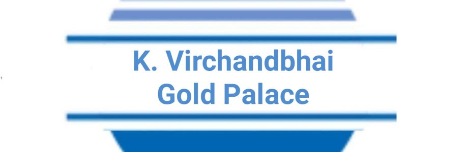 K. Virchandbhai Gold Palace Cover Image