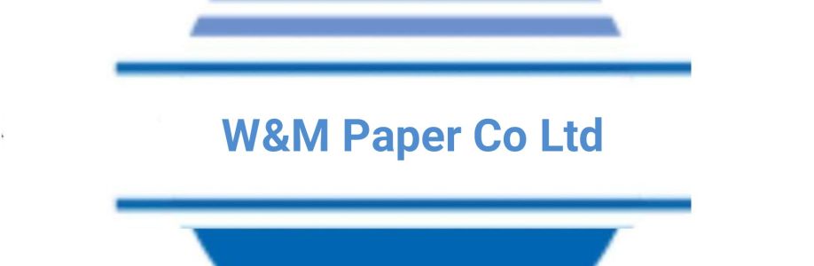 W&M Paper Co Ltd Cover Image