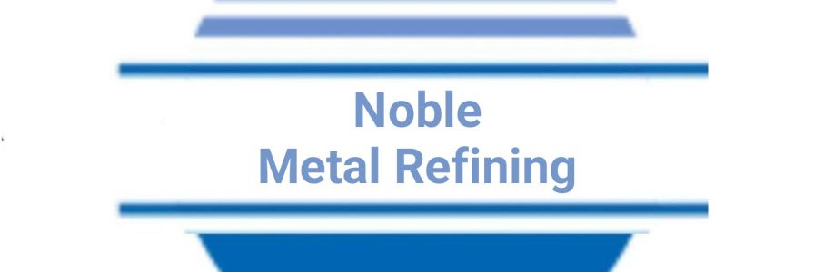 Noble Metal Refining Cover Image