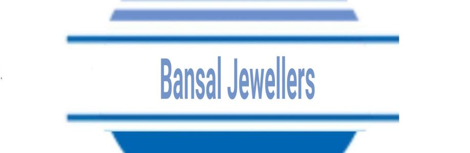 Bansal Jewellers Cover Image
