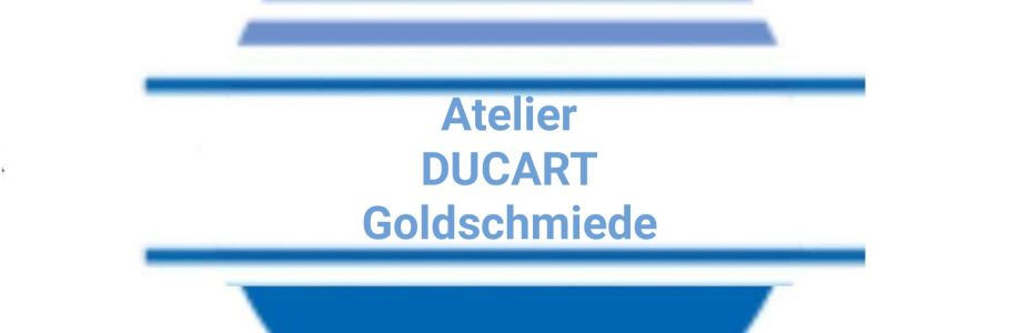 Atelier DUCART Goldschmiede Cover Image