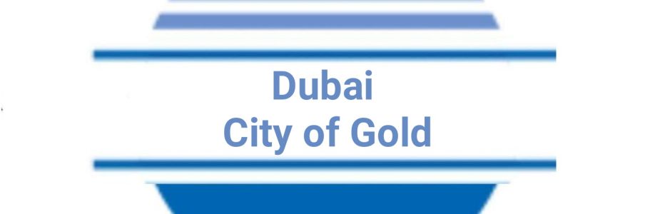 Dubai City of Gold Cover Image