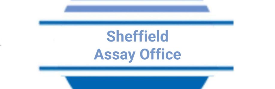Sheffield Assay Office Cover Image
