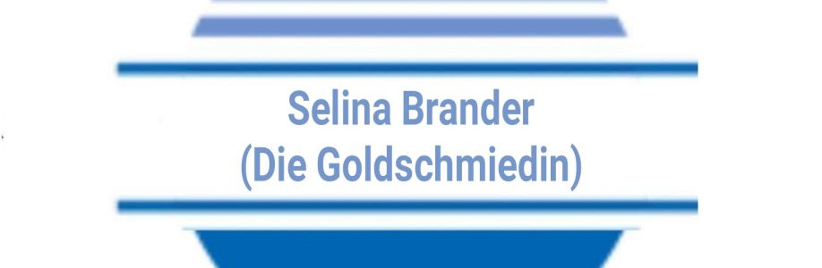 Selina Brander (Die Goldschmiedin) Cover Image