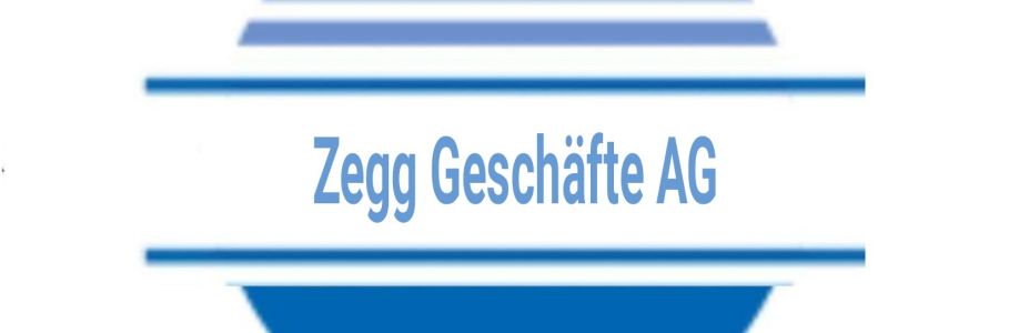 Zegg Geschäfte AG Cover Image