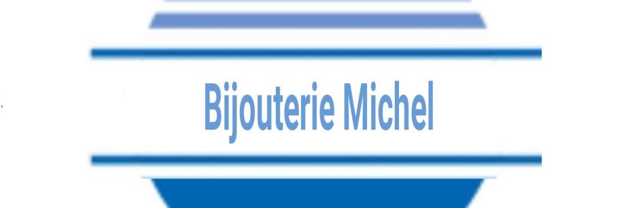 Bijouterie Michel Cover Image