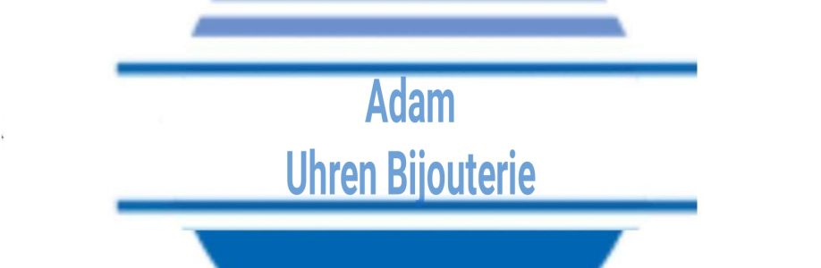 Adam Uhren Bijouterie Cover Image