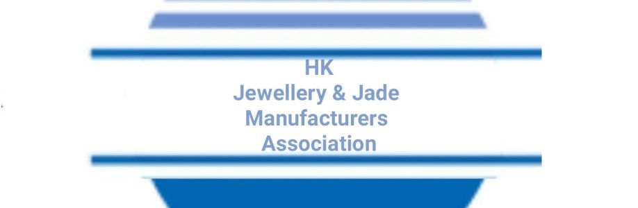 HK Jewellery & Jade Manufacturers Association Cover Image