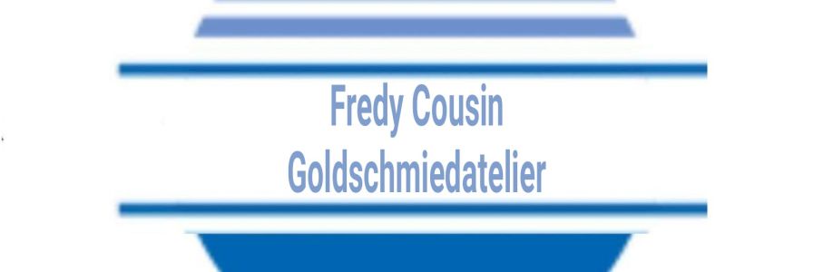 Fredy Cousin Goldschmiedatelier Cover Image