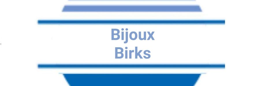 Bijoux Birks Cover Image