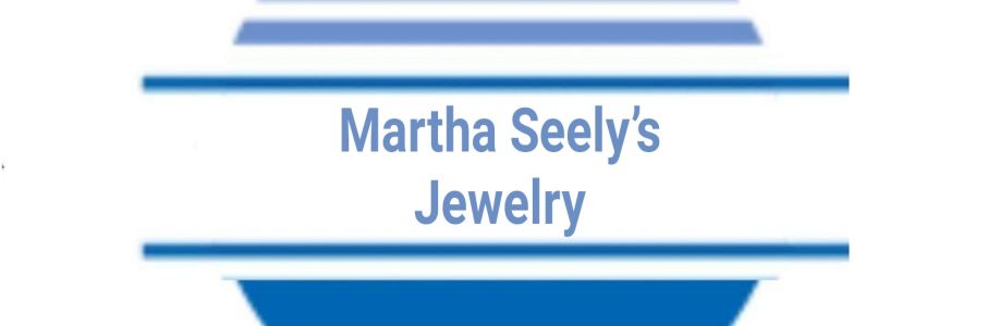 Martha Seely’s Jewelry Cover Image