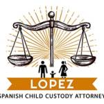 Lopez Spanish Child Custody Lawyer Profile Picture
