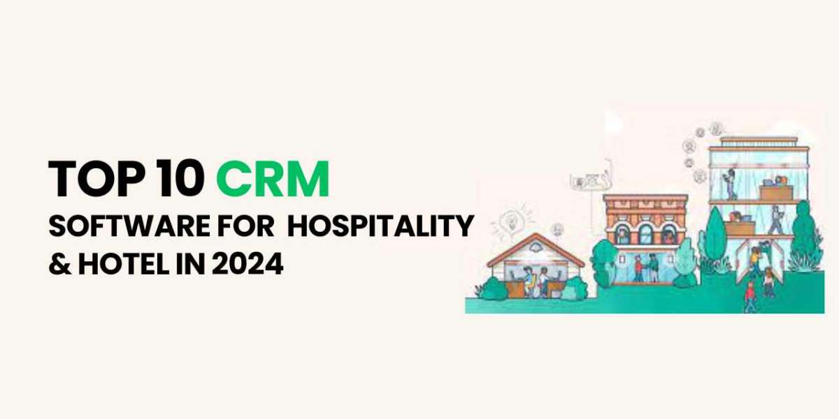 Top 10 Hospitality & Hotel CRM Software for 2024