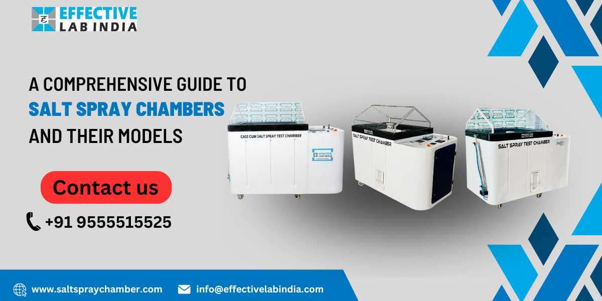 A Comprehensive Guide to Salt Spray Chambers and Their Models