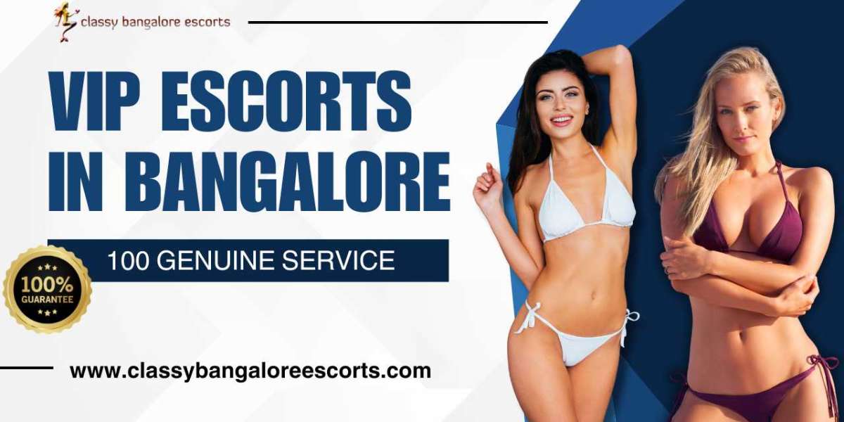 Beyond the Ordinary: Bangalore VIP Escorts Redefine Luxury and Sophistication