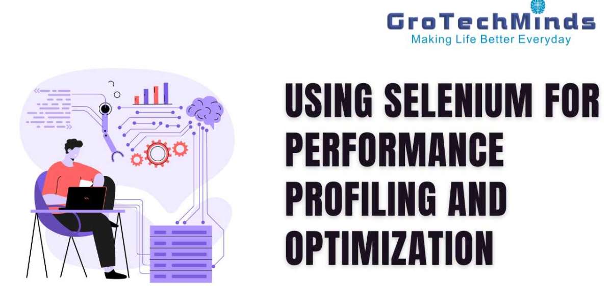 Using Selenium for Performance Profiling and Optimization