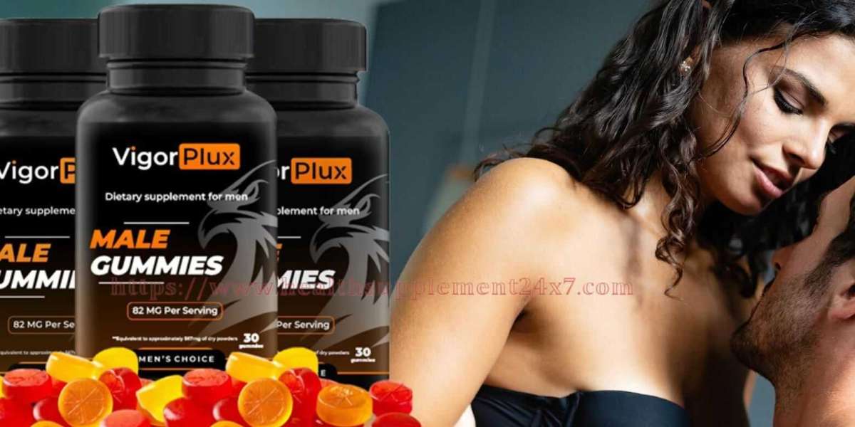 VigorPlux Male Gummies (OFFICIAL REVIEWS) Help To prevent From ED And Boost Libido, Virility